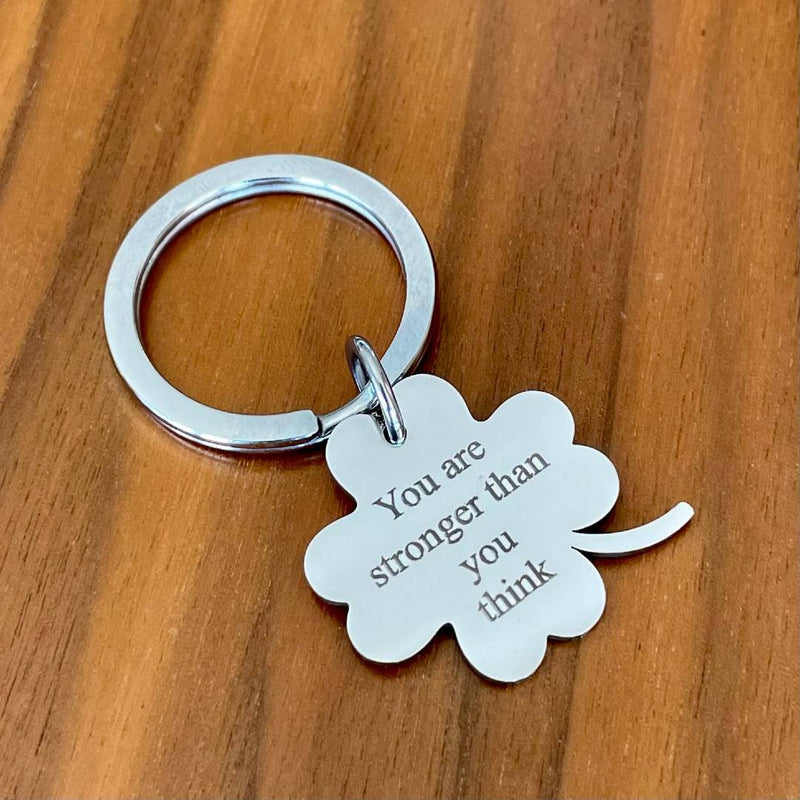 clover keyring engraved with you are stronger than they think